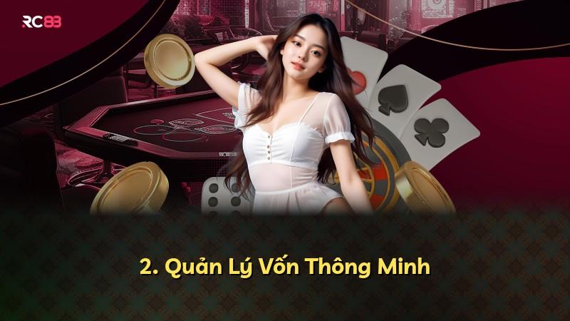 2. Quản Lý Vốn Thông Minh