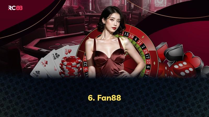 6. Fan88