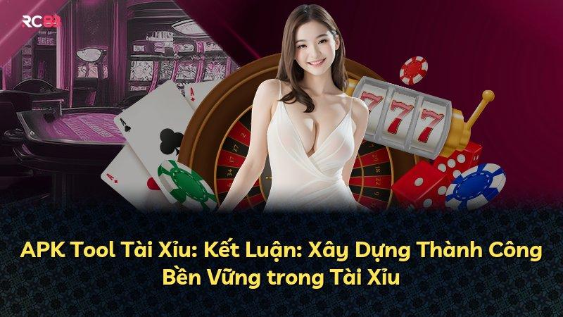 APK Tool Tài Xỉu: Kết Luận: Xây Dựng Thành Công Bền Vững trong Tài Xỉu