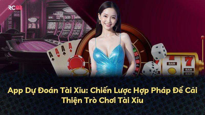 App Dự Đoán Tài Xỉu: Chiến Lược Hợp Pháp Để Cải Thiện Trò Chơi Tài Xỉu