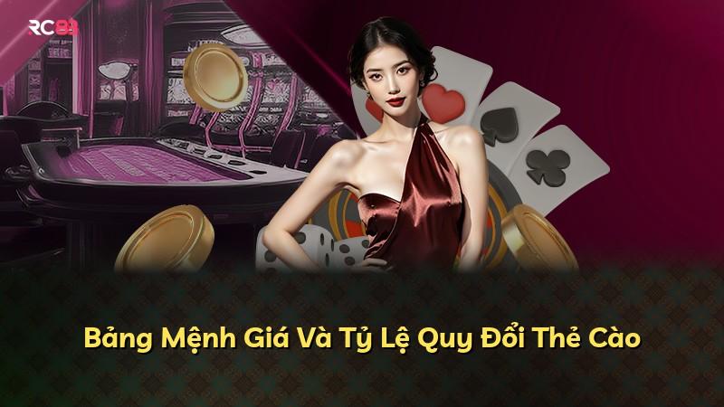 Bảng Mệnh Giá Và Tỷ Lệ Quy Đổi Thẻ Cào