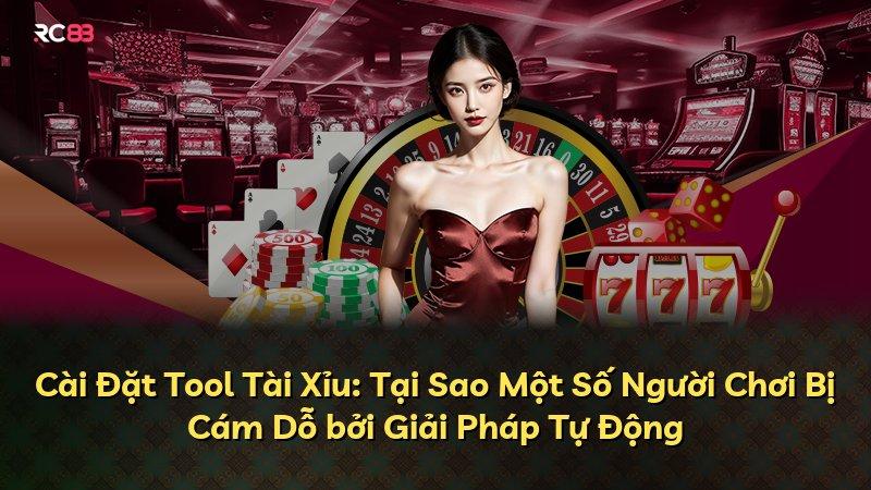 Cài Đặt Tool Tài Xỉu: Tại Sao Một Số Người Chơi Bị Cám Dỗ bởi Giải Pháp Tự Động