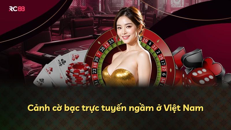 Cảnh cờ bạc trực tuyến ngầm ở Việt Nam