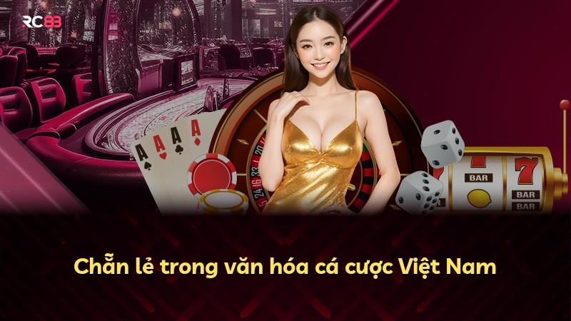 Chẵn lẻ trong văn hóa cá cược Việt Nam