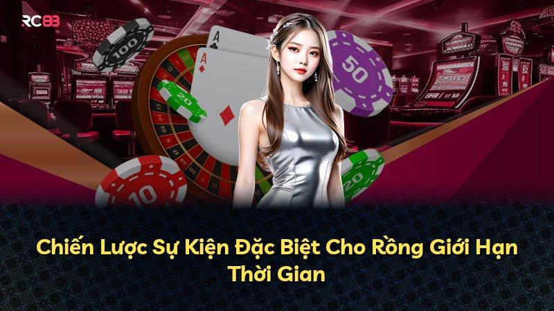 Chiến Lược Sự Kiện Đặc Biệt Cho Rồng Giới Hạn Thời Gian