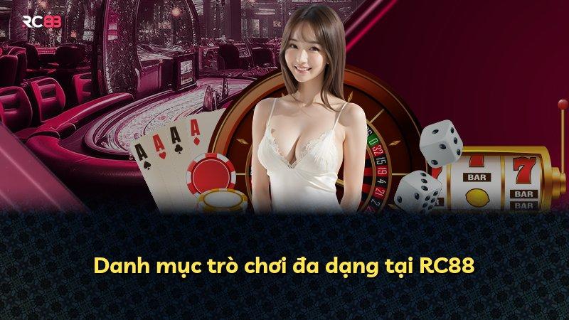 Danh mục trò chơi đa dạng tại RC88