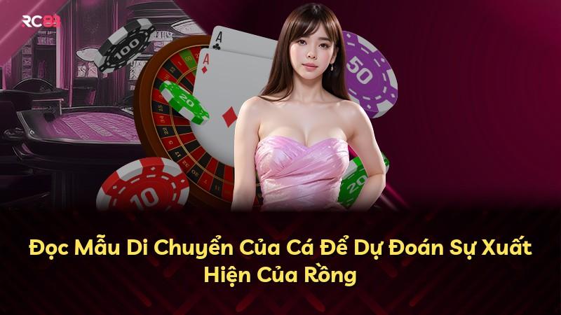 Đọc Mẫu Di Chuyển Của Cá Để Dự Đoán Sự Xuất Hiện Của Rồng
