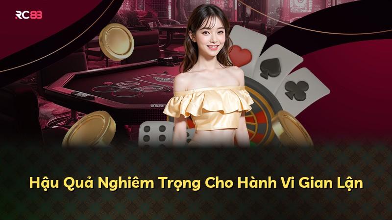 Hậu Quả Nghiêm Trọng Cho Hành Vi Gian Lận