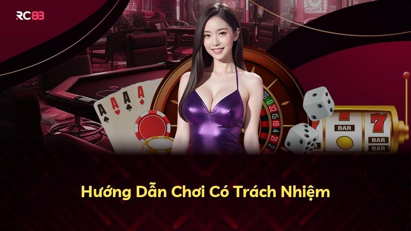Hướng Dẫn Chơi Có Trách Nhiệm