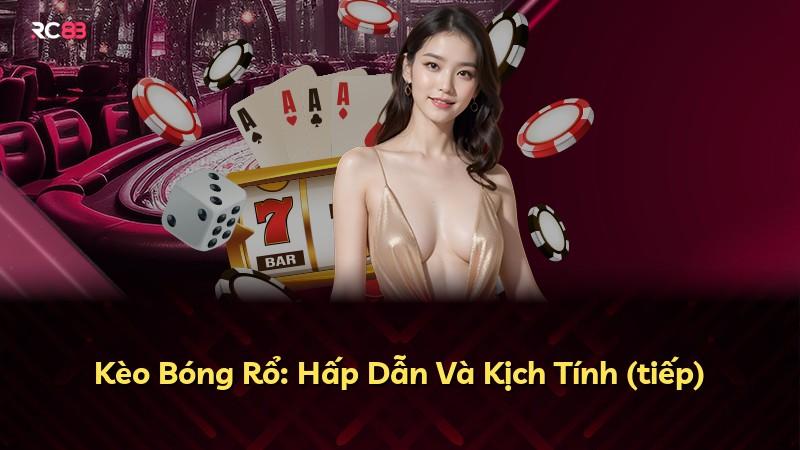 Kèo Bóng Rổ: Hấp Dẫn Và Kịch Tính (tiếp)