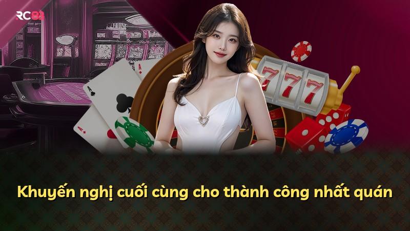 Khuyến nghị cuối cùng cho thành công nhất quán
