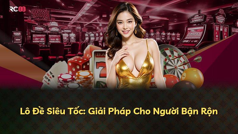 Lô Đề Siêu Tốc: Giải Pháp Cho Người Bận Rộn