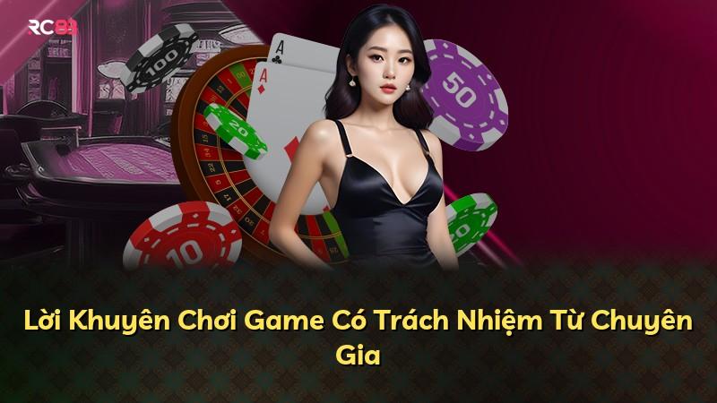 Lời Khuyên Chơi Game Có Trách Nhiệm Từ Chuyên Gia