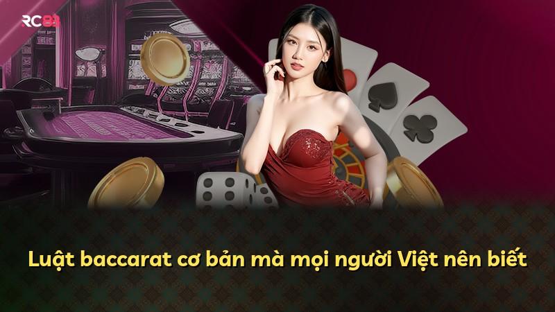 Luật baccarat cơ bản mà mọi người Việt nên biết