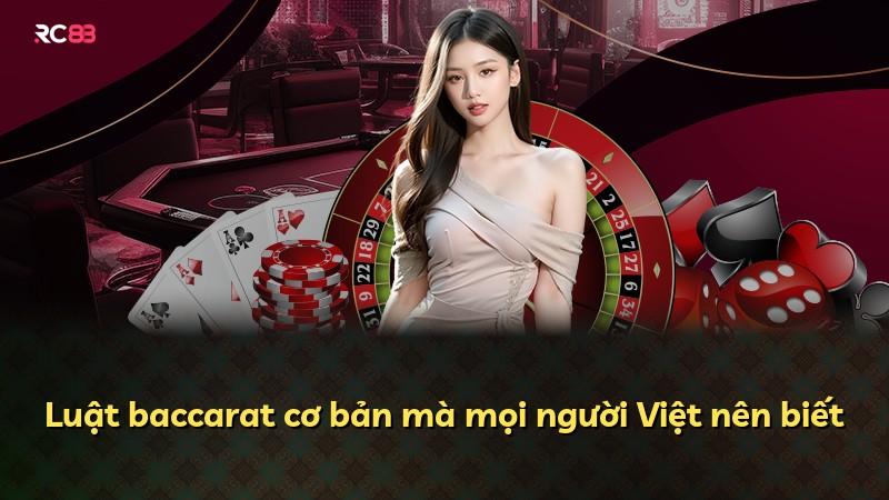 Luật baccarat cơ bản mà mọi người Việt nên biết