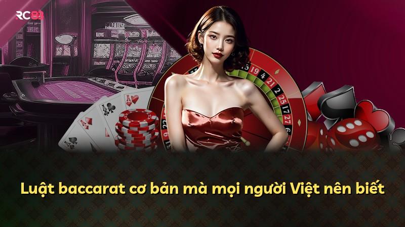Luật baccarat cơ bản mà mọi người Việt nên biết