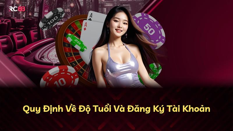 Quy Định Về Độ Tuổi Và Đăng Ký Tài Khoản