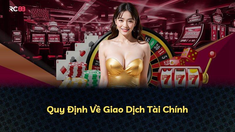 Quy Định Về Giao Dịch Tài Chính
